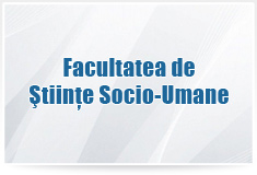 Facultatea de Ştiinţe Socio-Umane